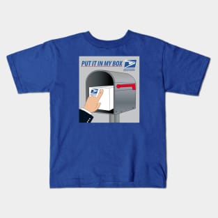 Put It In My Box Kids T-Shirt